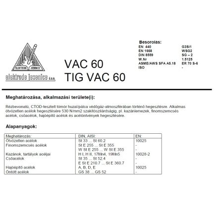 Hegesztő huzal VAC 60 1.0/15 kg SG2